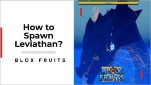 how to spawn leviathan in blox fruits.