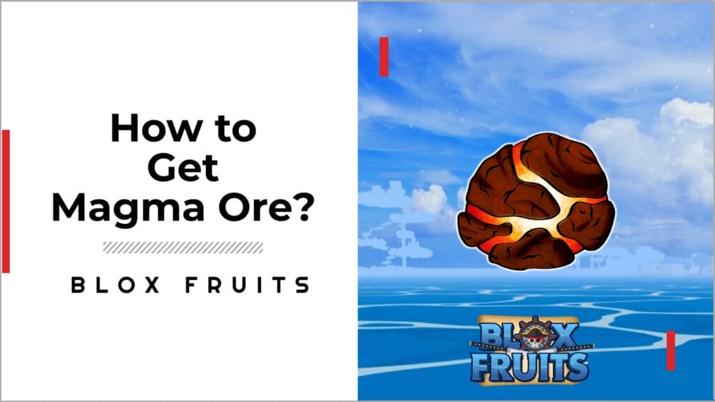 how to get Magma Ore in Blox Fruits